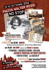 29 - 30 settembre 2012 Piazza WALTER ROSSI NO STOP